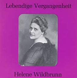 Alceste : Ihr Götter ew 'ger Nacht : Du kennst nun den Frevler : Abscheulicher, wo eilst du hin ? / Helene Wildbrunn, Soprano | Wildbrunn, Helene (1882-1972). Chanteur