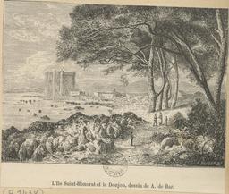 Ile Saint-Honorat et le Donjon : [estampe] / dessin de A. Bar | Bar, Alexandre de (1821-1908). Auteur