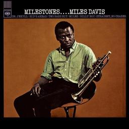 Milestones / Miles Davis, trompette, direction, composition | Davis, Miles (1926-1991). Musicien. Chef d'orchestre. Compositeur