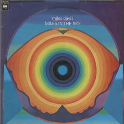 Miles in the sky / Miles Davis, trompette, composition | Davis, Miles (1926-1991). Musicien. Compositeur