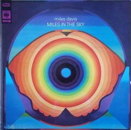 Miles in the sky / Miles Davis, trompette, composition | Davis, Miles (1926-1991). Musicien. Compositeur