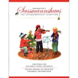 Christmas for beginner string ensembles / Egon Saßmanshaus, éditeur scientifique | Händel, Georg Friedrich (1685-1759). Compositeur