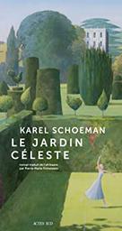 Le jardin céleste / Karel Schoeman | Schoeman, Karel. Auteur