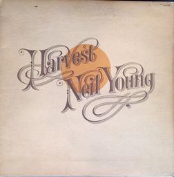 Harvest / Neil Young, [guitare, chant, harmonica], composition | Young, Neil (1945-....). Chanteur. Musicien. Compositeur