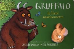 Gruffalo / d'après l'histoire originale de Julia Donaldson et Axel Scheffler | Donaldson, Julia (1948-....). Auteur