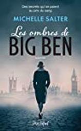 Les ombres de Big Ben / Michelle Salter | Salter, Michelle. Auteur