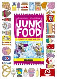 Junk food : les dessous d'une addiction / Arthur Croque, Emilie Gleason | Croque, Arthur (19..-....) - journaliste. Auteur