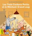 Les trois cochons petits et le méchant grand loup / Pierre Bertrand | Bertrand, Pierre (1959-....). Auteur