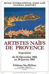 Artistes naïfs de Provence : exposition / Musée international d'art naïf Anatole Jakovsky | Nice. Action culturelle municipale