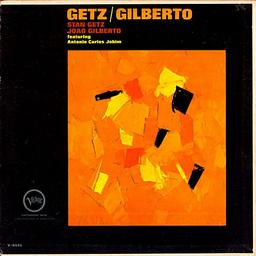 Getz / Gilberto / Stan Getz, saxophone ténor | Getz, Stan (1927-1991). Musicien