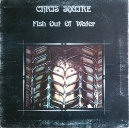 Fish out of water / mus. Chris Squire, guit. b, chant | Squire, Chris (1948-2015). Compositeur