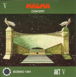 Magma : Bobino 1981 / Magma | Vander, Christian (1948-....). Compositeur