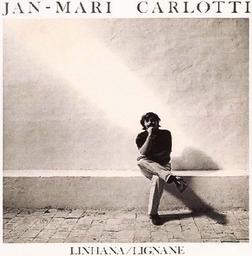 Linhana. Lignane / mus. Jan-Mari Carlotti (voc, guit, saz, etc...), P. Vaillant (arr., guit, vl, fl, etc...), J.G. Coulange (arr., guit) | Carlòtti, Jan-Maria (1948-....). Compositeur