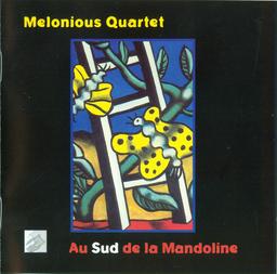 Au Sud de la mandoline / Melonious Quartet | Vaillant, Patrick (1954-....) - musicien. Compositeur