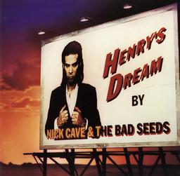 Henry's dream / Nick Cave, chant, comp. | Cave, Nick (1957-....). Compositeur