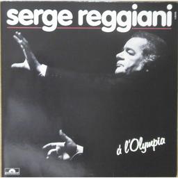 A l'Olympia / Serge Reggiani, chant, composition | Reggiani, Serge (1922-2004). Chanteur. Compositeur