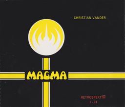 Retrospective 1, 2 / Magma | Vander, Christian (1948-....). Compositeur