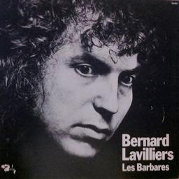 Les Barbares / Bernard Lavilliers (voc., g) | Lavilliers, Bernard (1946-....). Compositeur