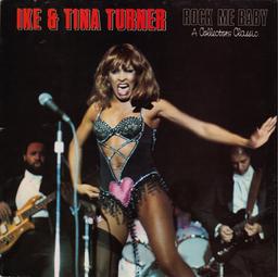 Rock me baby : a collector's classic / Ike & Tina Turner | Ike and Tina Turner. Musicien