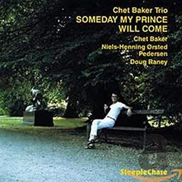 Someday my prince will come / Chet Baker | Baker, Chet (1929-1988). Interprète