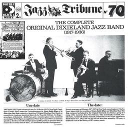 The Complete Original Dixieland Jazz Band : 1917-1936 / Original Dixieland Jazz Band | Original Dixieland Jazz Band. Interprète