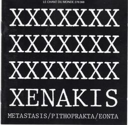 Metastasis. Pithoprakta. Eonta / Iannis Xenakis | Xenakis, Iannis (1922-2001). Compositeur